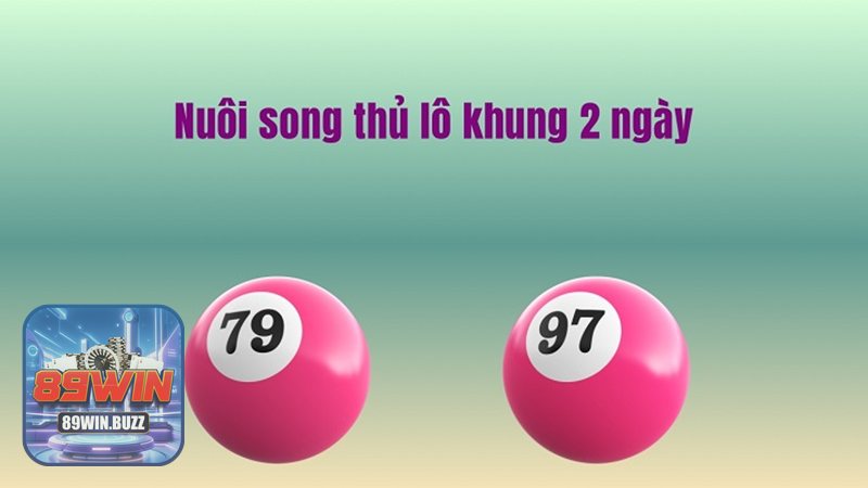 Song Thủ Lô - Quan sát bảng kết quả 3–5 ngày